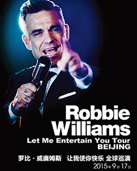 Robbie Williams羅比?威廉姆斯《讓我使你快樂》全球巡演北京站